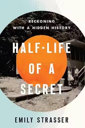 Book cover of "Half life of a Secret" with blue and orange circles