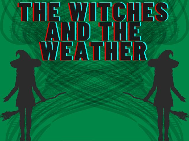 green flyer with outlines of two witches in black. Text in white on a black background