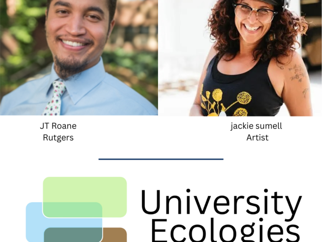 flyer with photo of JT Roane and jackie sumell on top, and university ecologies logo below